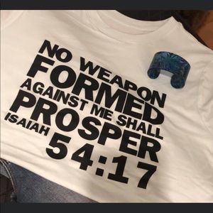 No weapon formed against you shirt